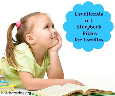 Devotionalsand Storybook Biblesfor Families