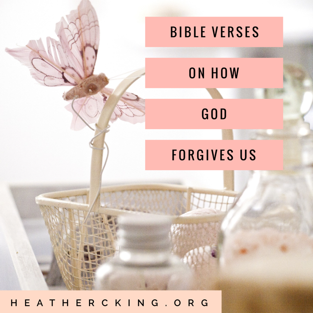 Bible Verses on How God Forgives Us – Heather C. King – Room to Breathe