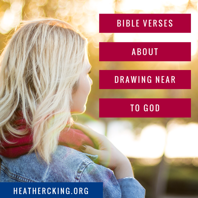 Bible Verses about Drawing Near to God Heather C King Room to Breathe
